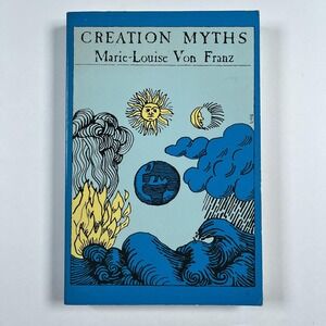 Creation Myths Marie-Louise von Franz 4th Unrevised Printing 1983 Paperback